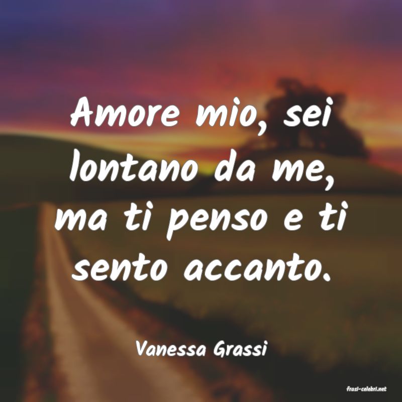 frasi di  Vanessa Grassi
