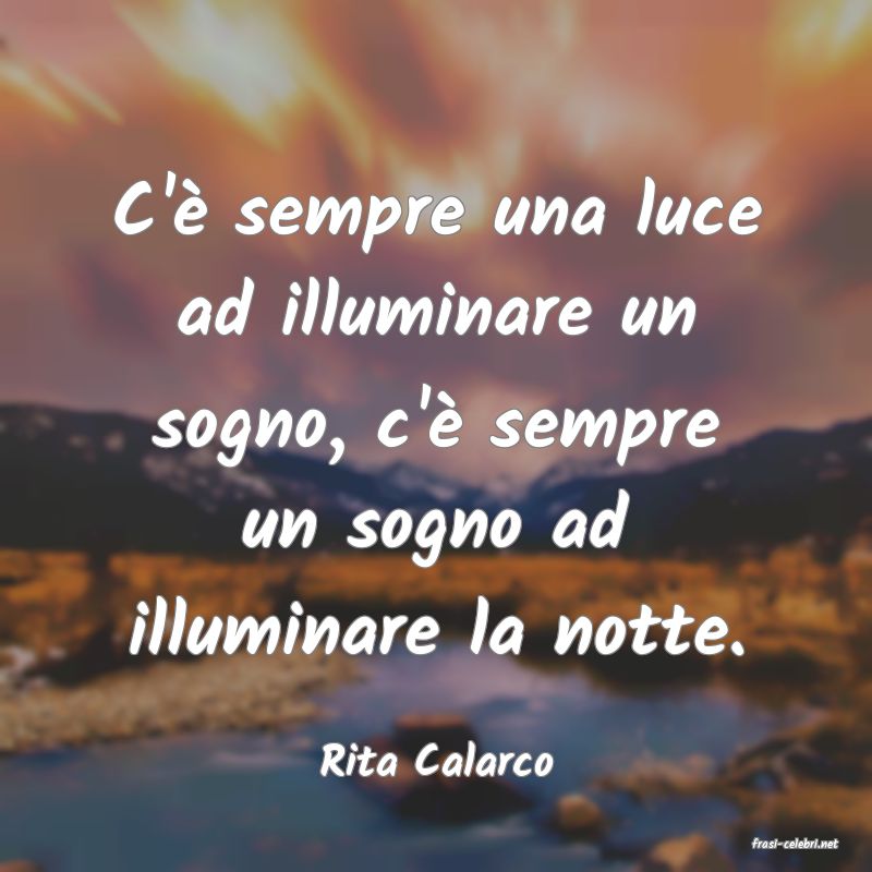 frasi di  Rita Calarco
