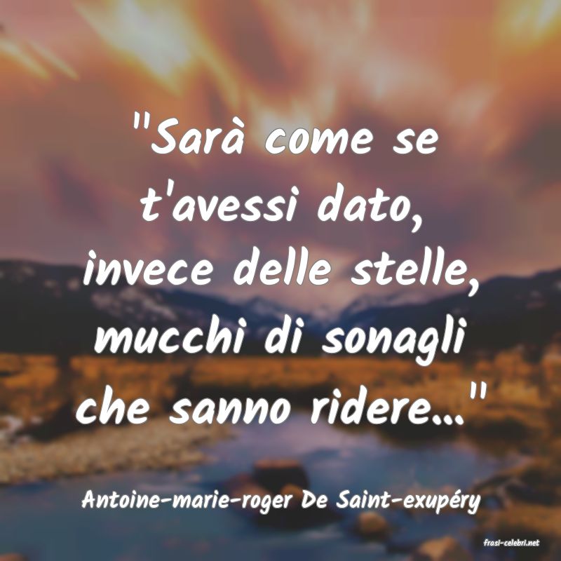 frasi di Antoine-marie-roger De Saint-exup�ry