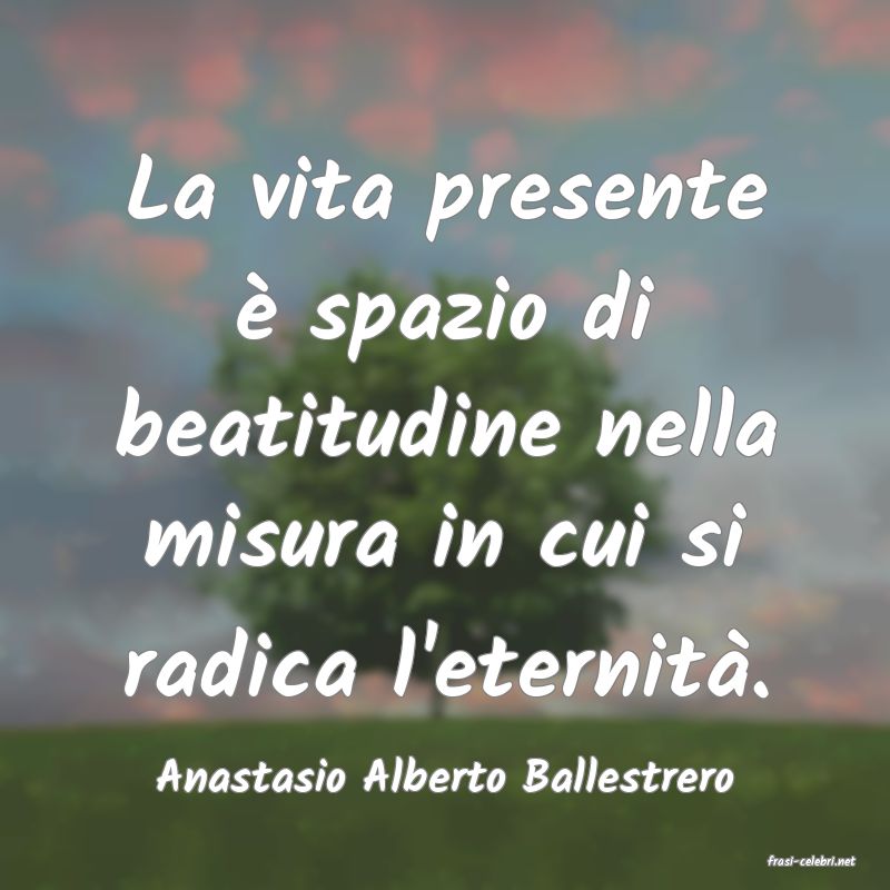 frasi di  Anastasio Alberto Ballestrero
