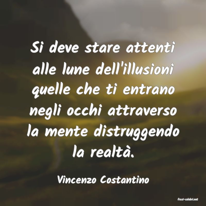 frasi di  Vincenzo Costantino

