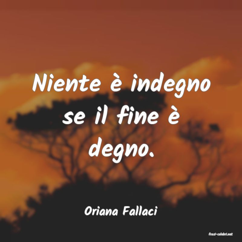frasi di  Oriana Fallaci
