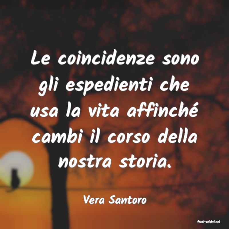 frasi di  Vera Santoro
