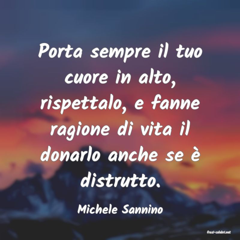 frasi di  Michele Sannino
