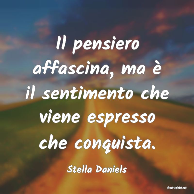 frasi di  Stella Daniels
