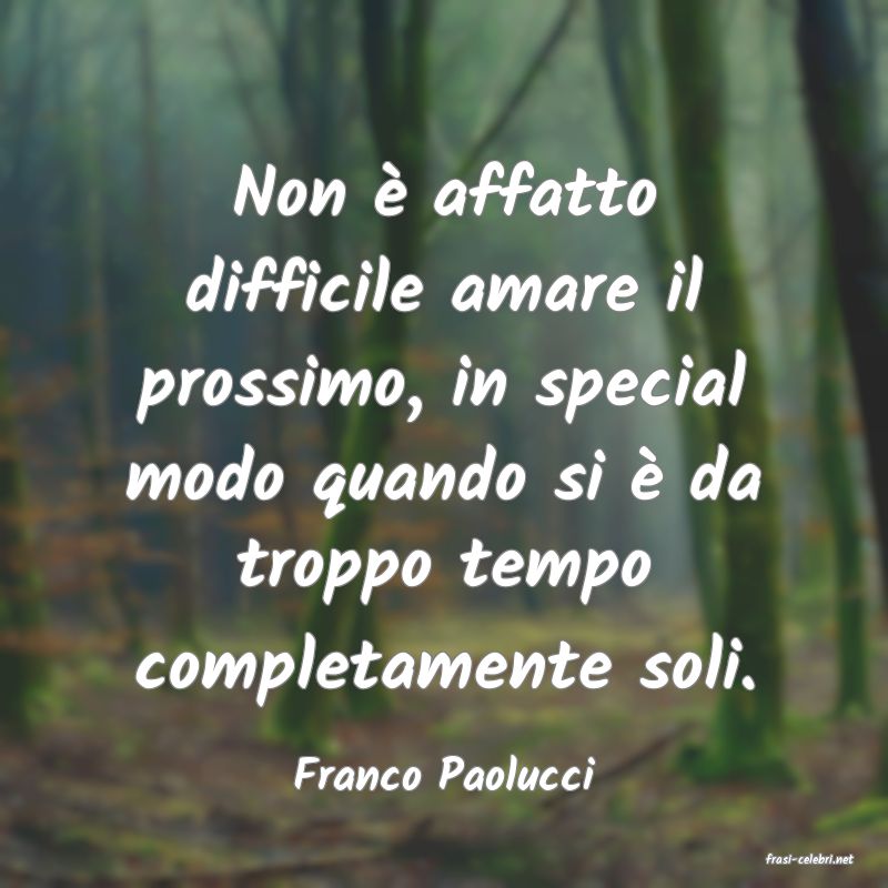 frasi di  Franco Paolucci
