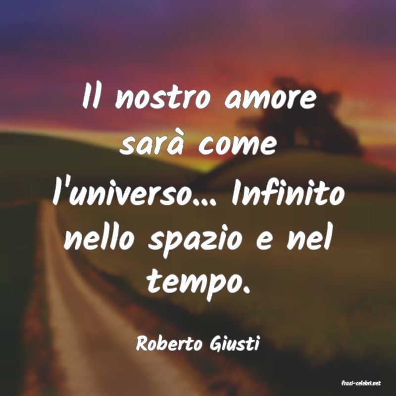 frasi di  Roberto Giusti
