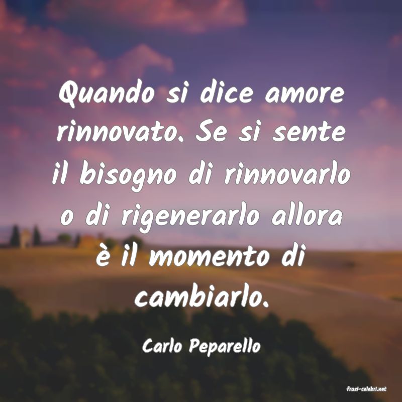 frasi di  Carlo Peparello
