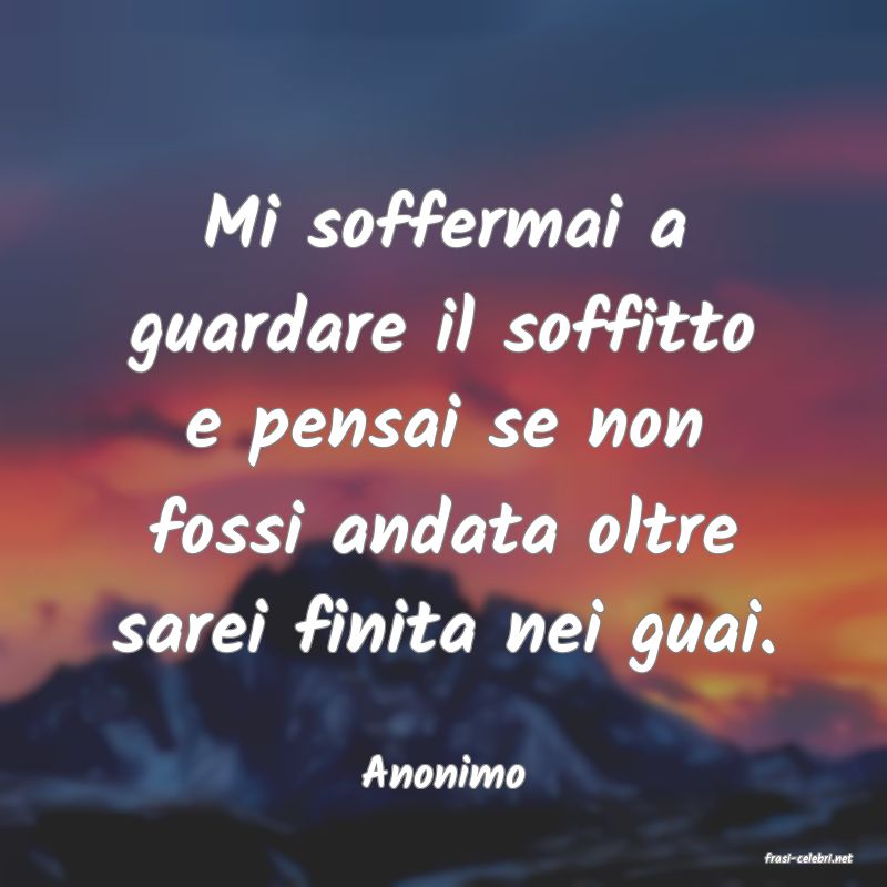 frasi di  Anonimo
