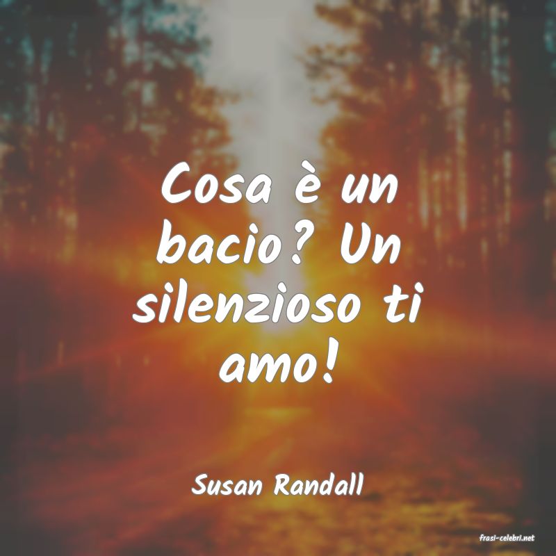 frasi di  Susan Randall
