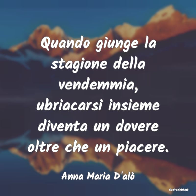 frasi di Anna Maria D'al�