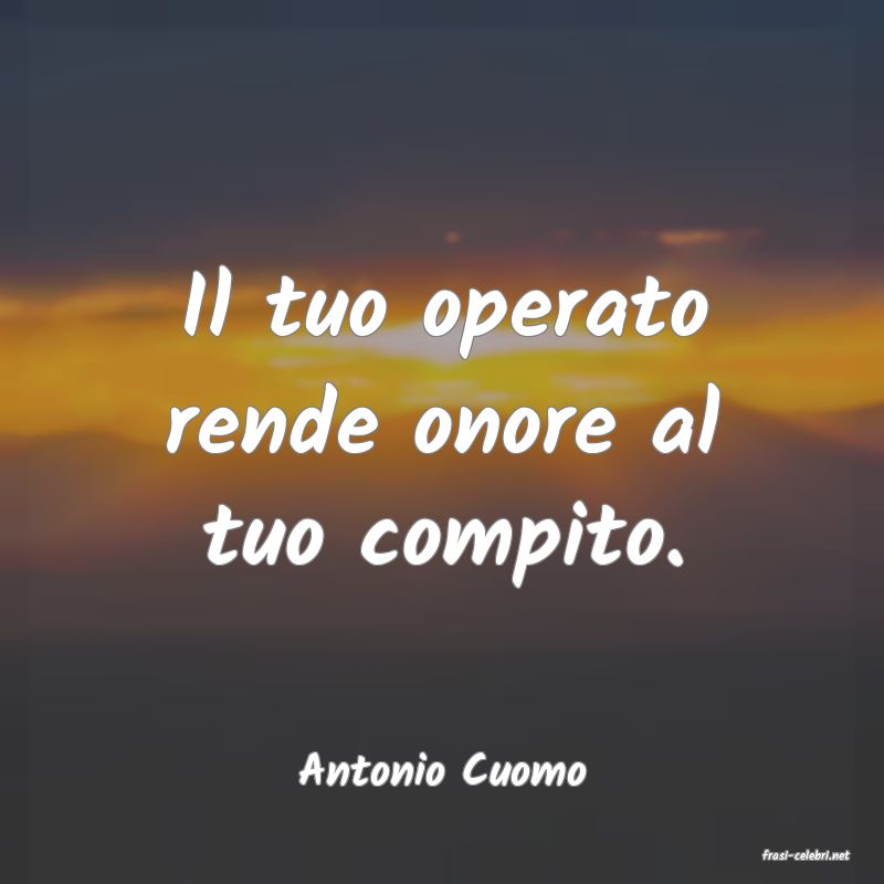frasi di  Antonio Cuomo
