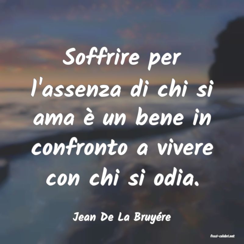 frasi di Jean De La Bruyre