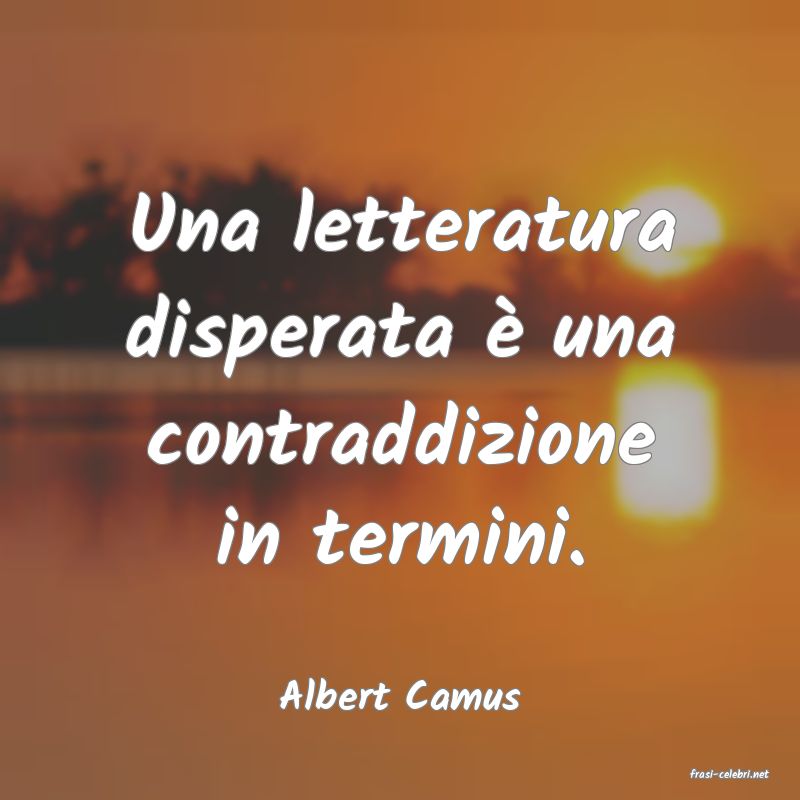 frasi di  Albert Camus
