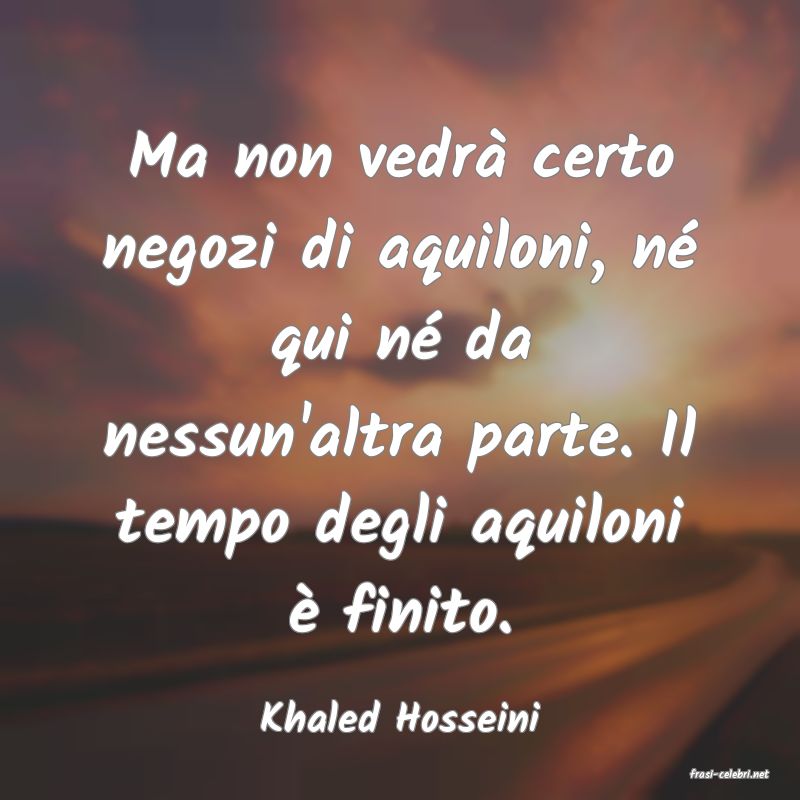 frasi di Khaled Hosseini