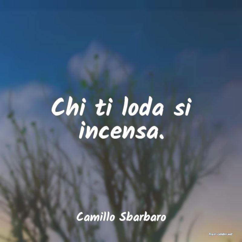 frasi di Camillo Sbarbaro