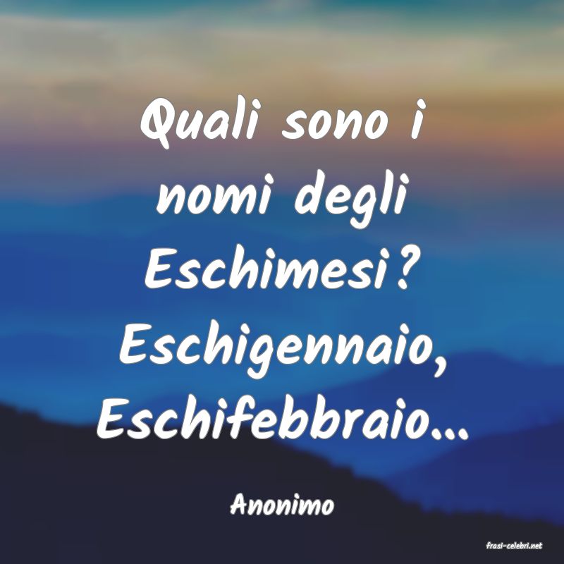 frasi di Anonimo