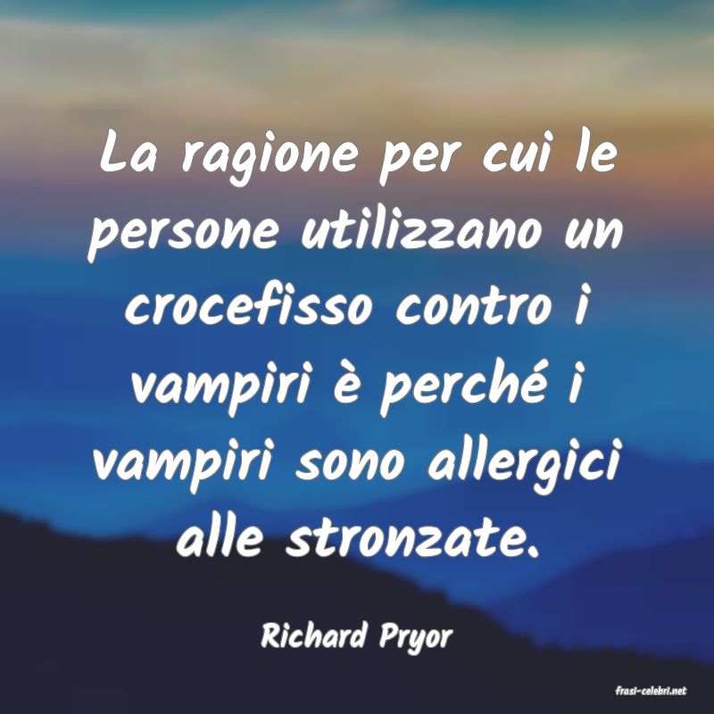frasi di Richard Pryor