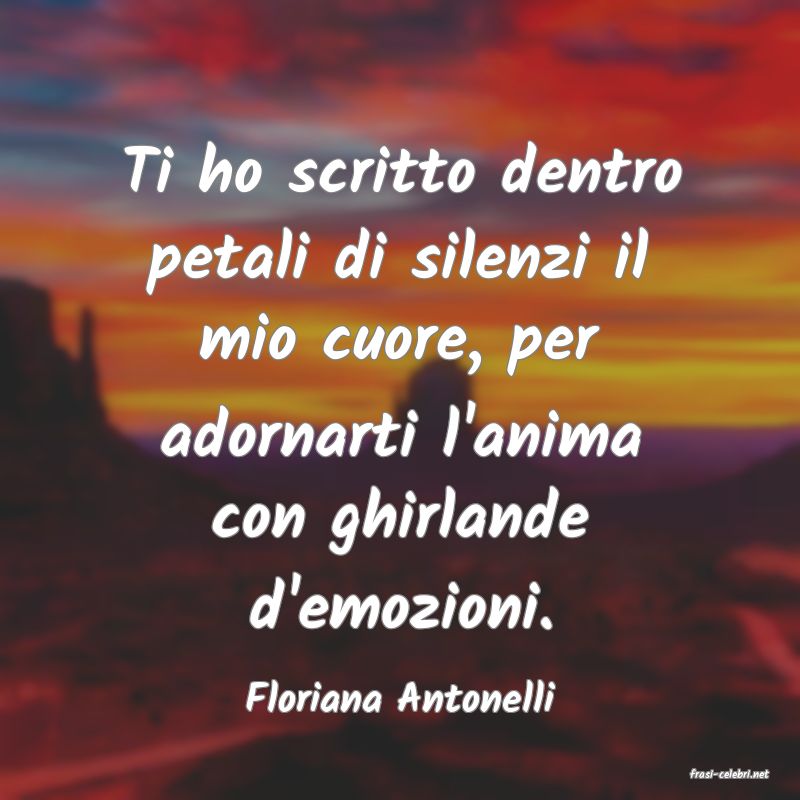 frasi di  Floriana Antonelli

