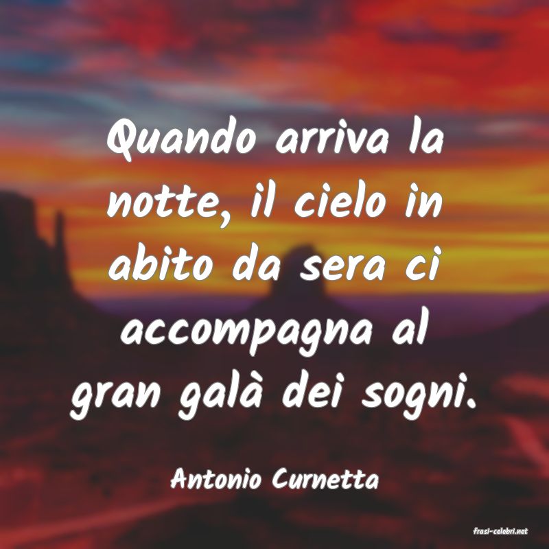 frasi di  Antonio Curnetta
