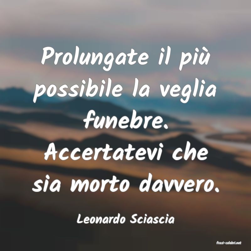 frasi di  Leonardo Sciascia
