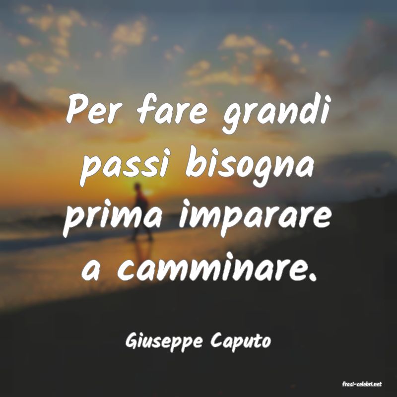 frasi di  Giuseppe Caputo
