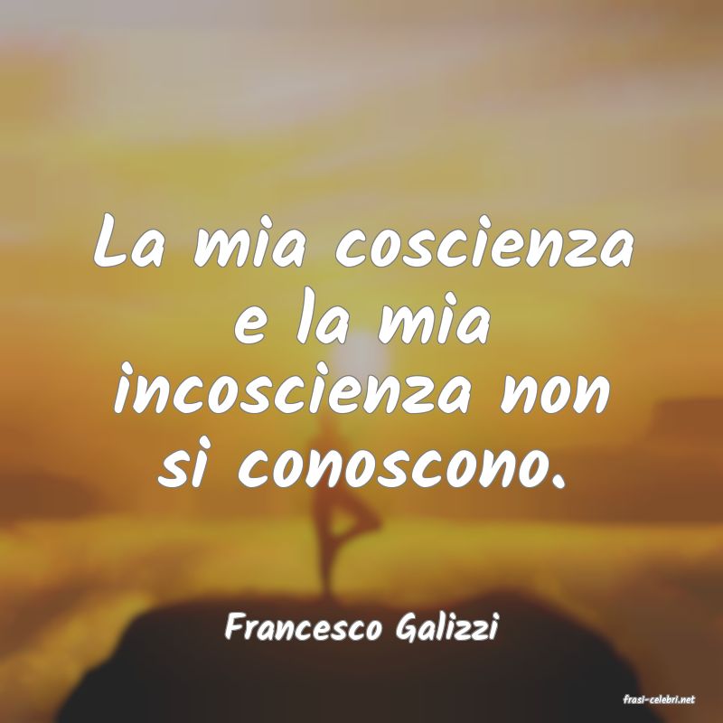 frasi di  Francesco Galizzi
