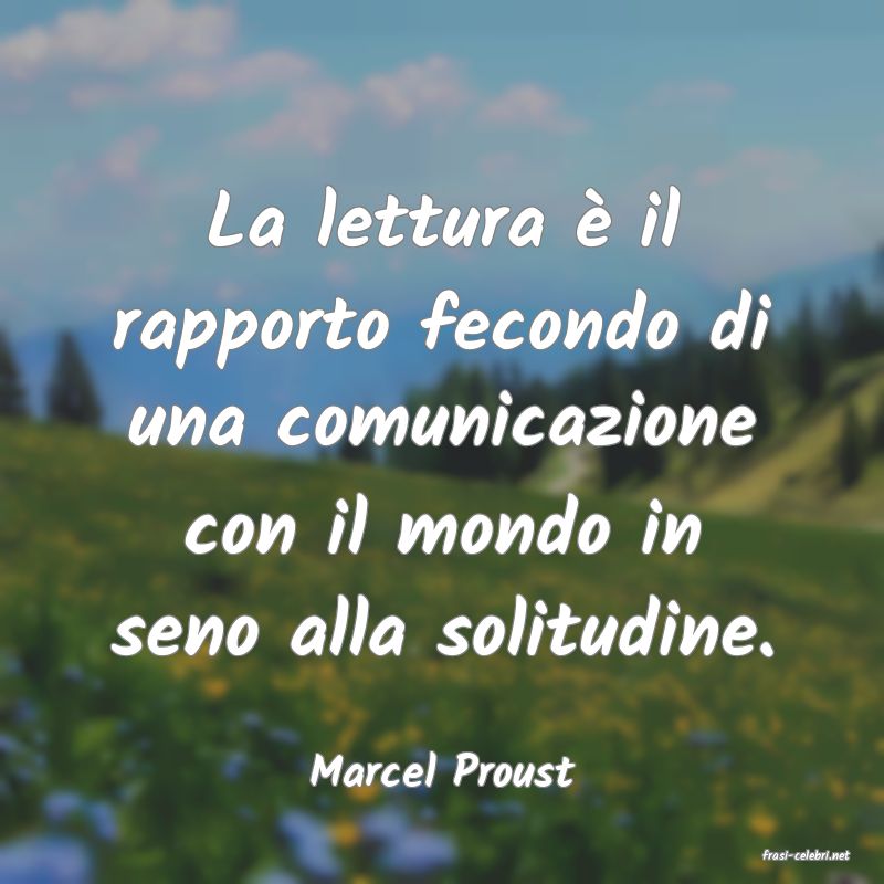 frasi di  Marcel Proust
