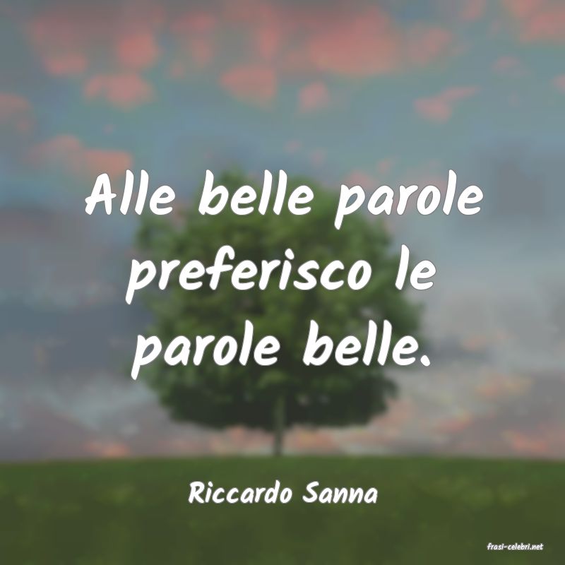 frasi di  Riccardo Sanna
