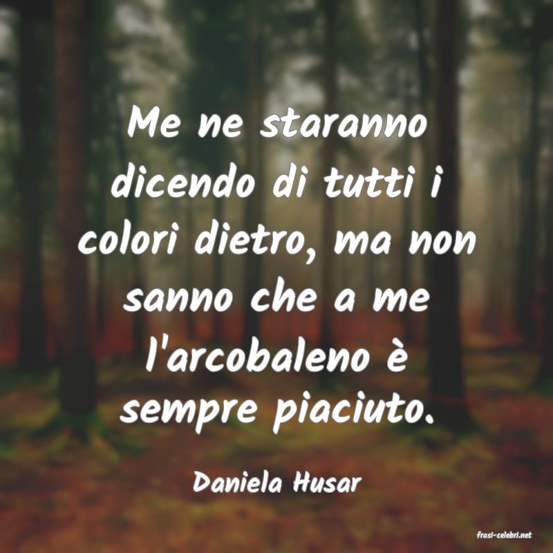 frasi di  Daniela Husar

