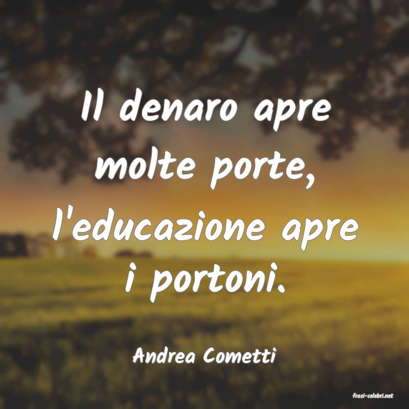 frasi di  Andrea Cometti
