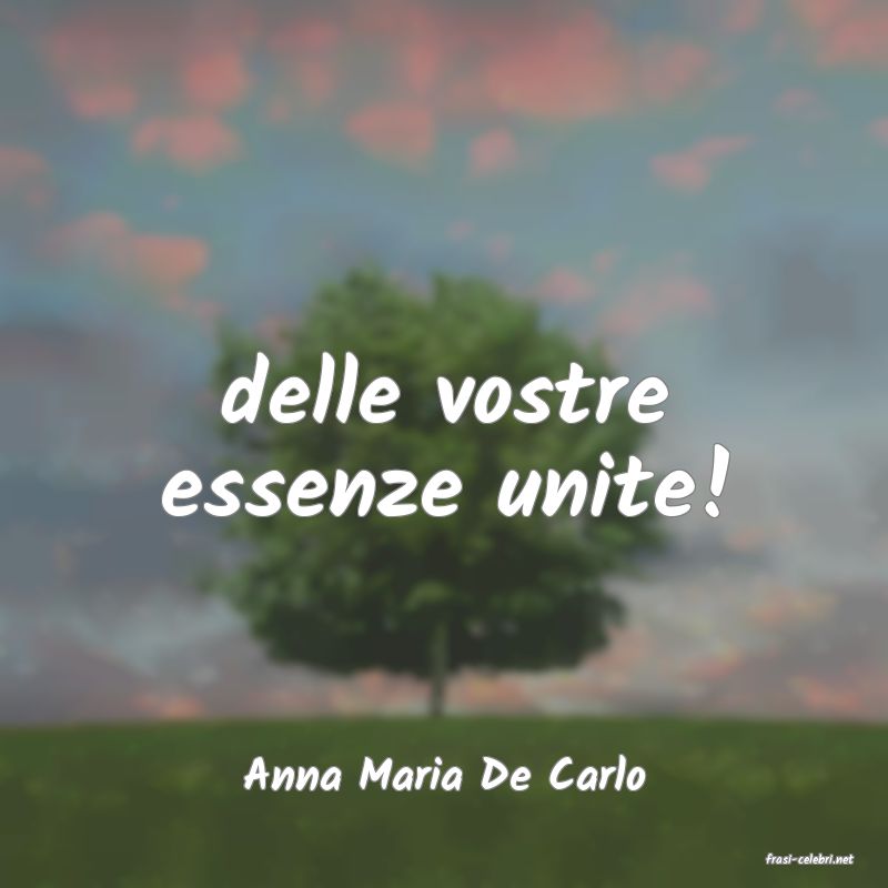 frasi di  Anna Maria De Carlo
