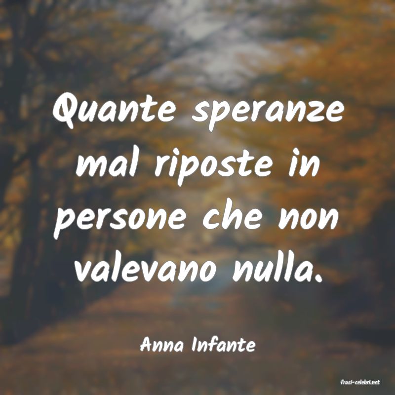 frasi di  Anna Infante
