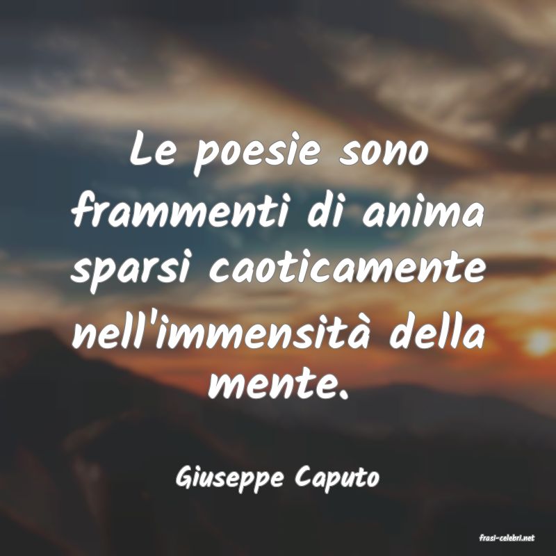 frasi di  Giuseppe Caputo
