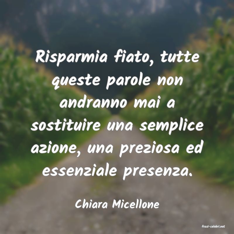 frasi di  Chiara Micellone
