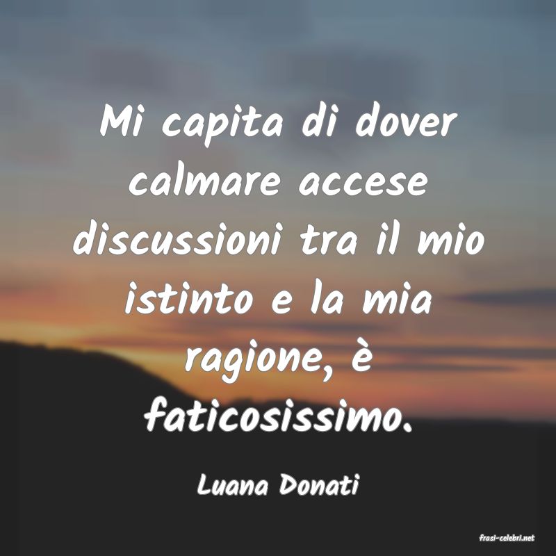 frasi di  Luana Donati

