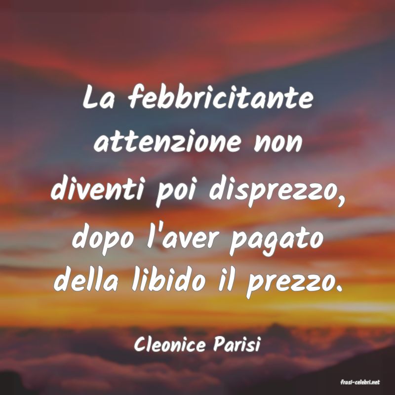 frasi di  Cleonice Parisi
