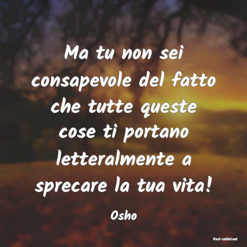 frasi di  Osho
