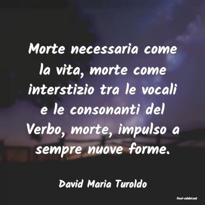 frasi di David Maria Turoldo