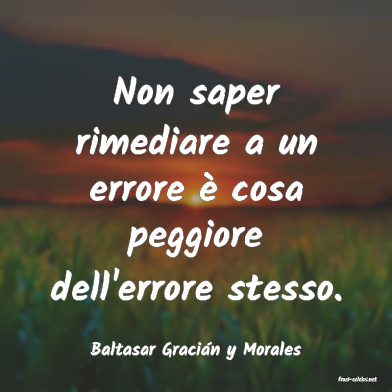 frasi di Baltasar Gracin y Morales