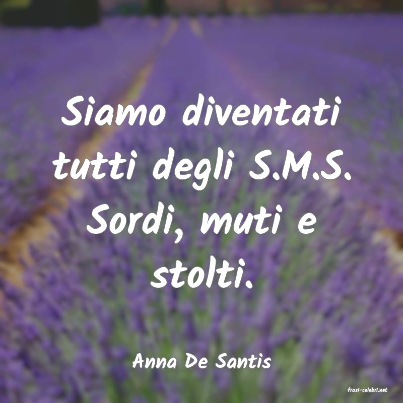 frasi di Anna De Santis