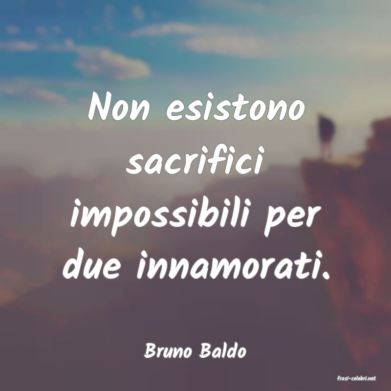 frasi di Bruno Baldo