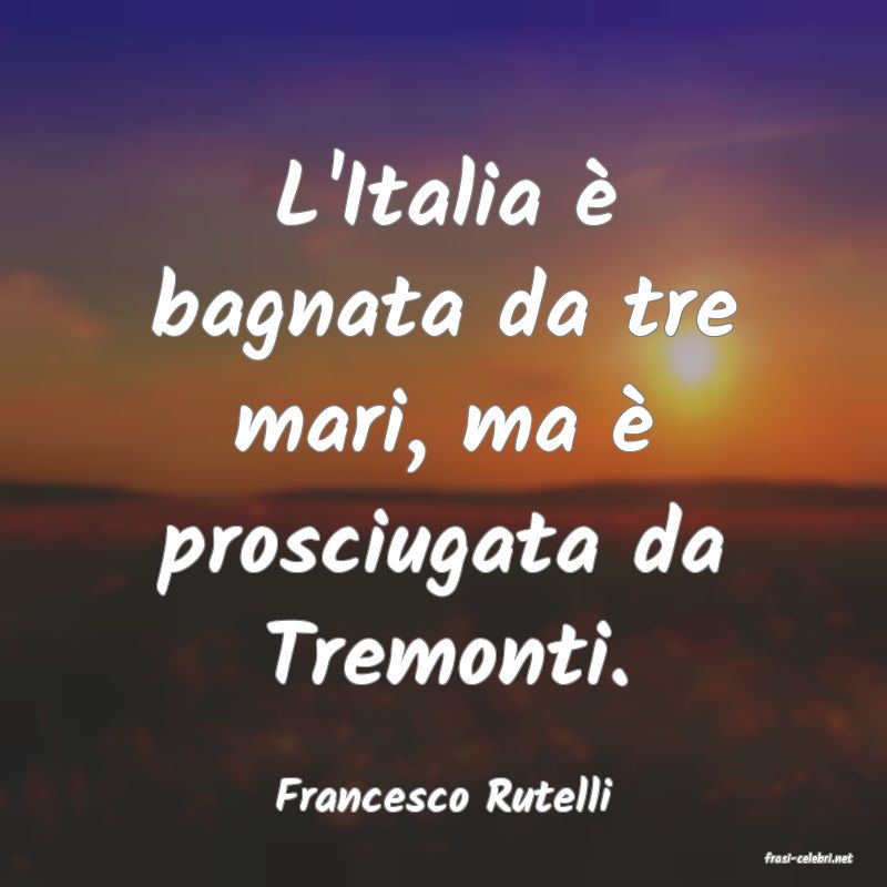frasi di Francesco Rutelli
