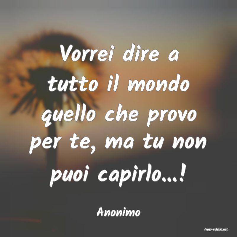 frasi di Anonimo