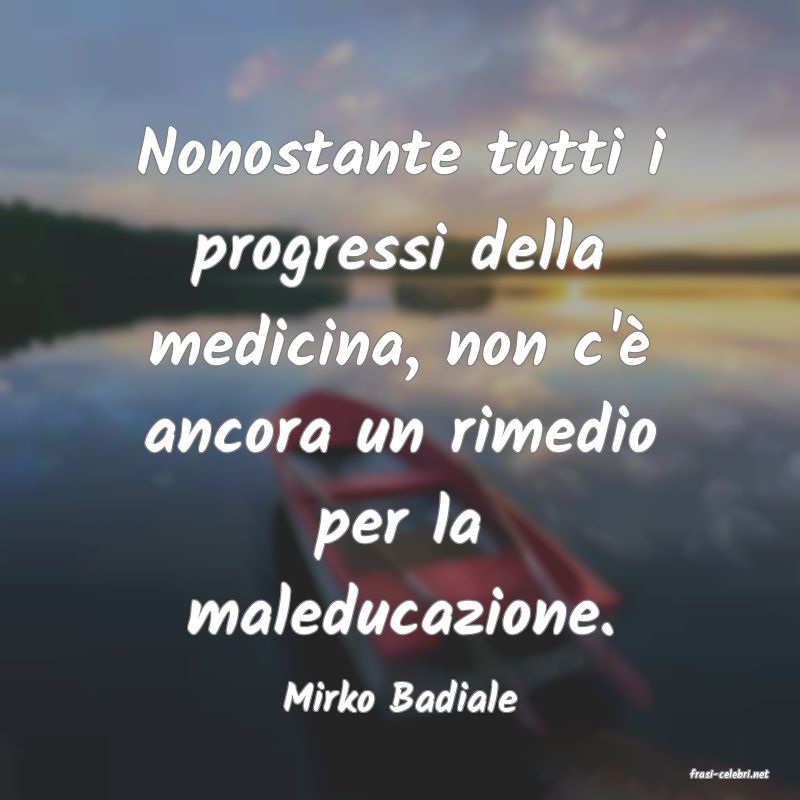 frasi di Mirko Badiale