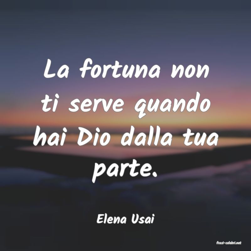 frasi di  Elena Usai
