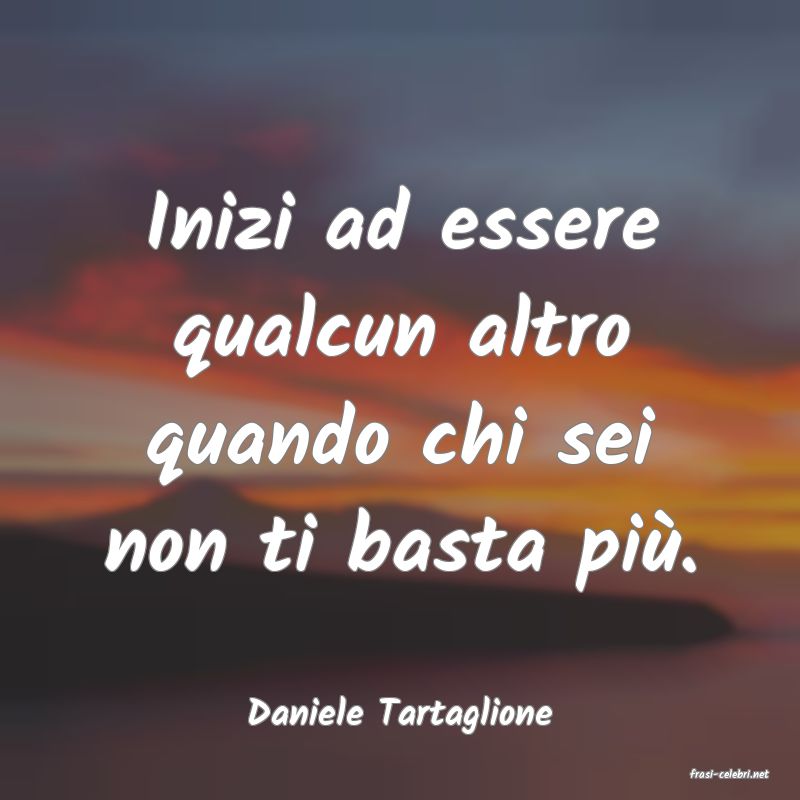 frasi di Daniele Tartaglione