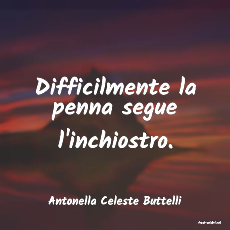frasi di  Antonella Celeste Buttelli
