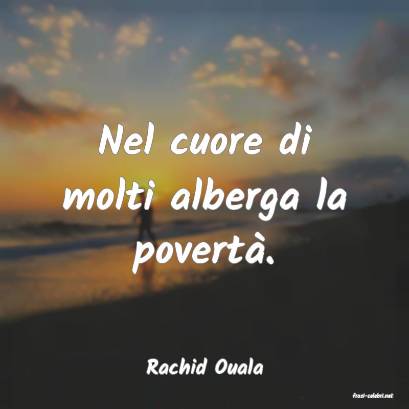 frasi di Rachid Ouala