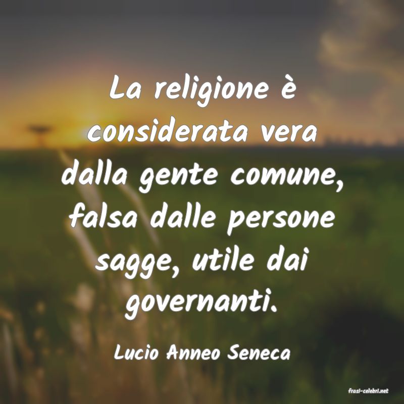 frasi di  Lucio Anneo Seneca
